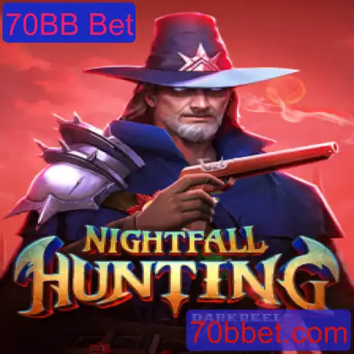 Descubra o Mundo Fascinante de NightfallHunting e as Dinâmicas do 70BB Bet